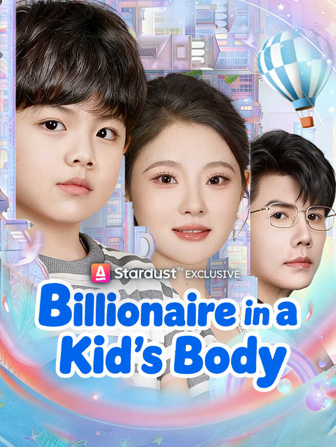 Billionaire in a Kid's Body