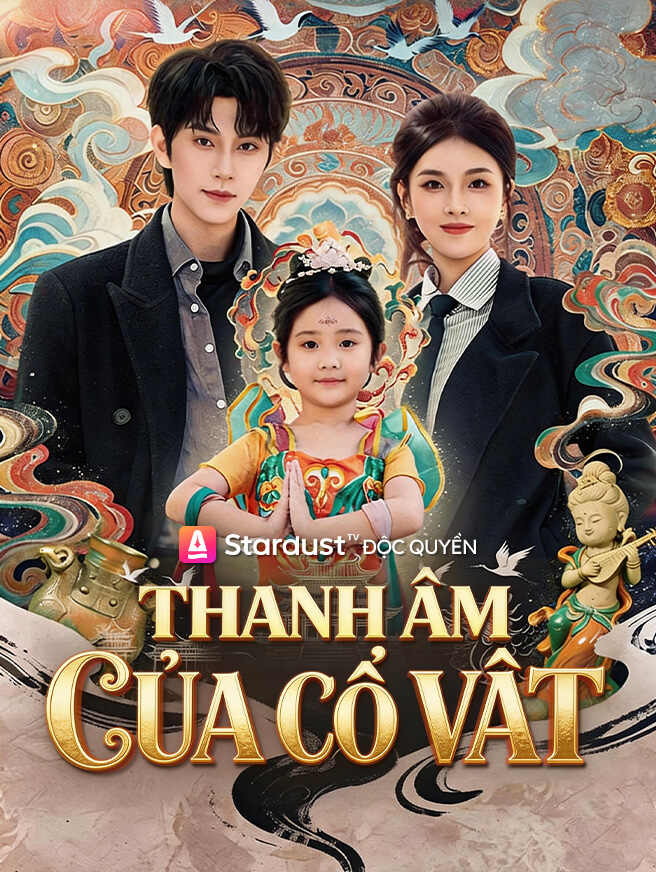 Thanh Âm Của Cổ Vật