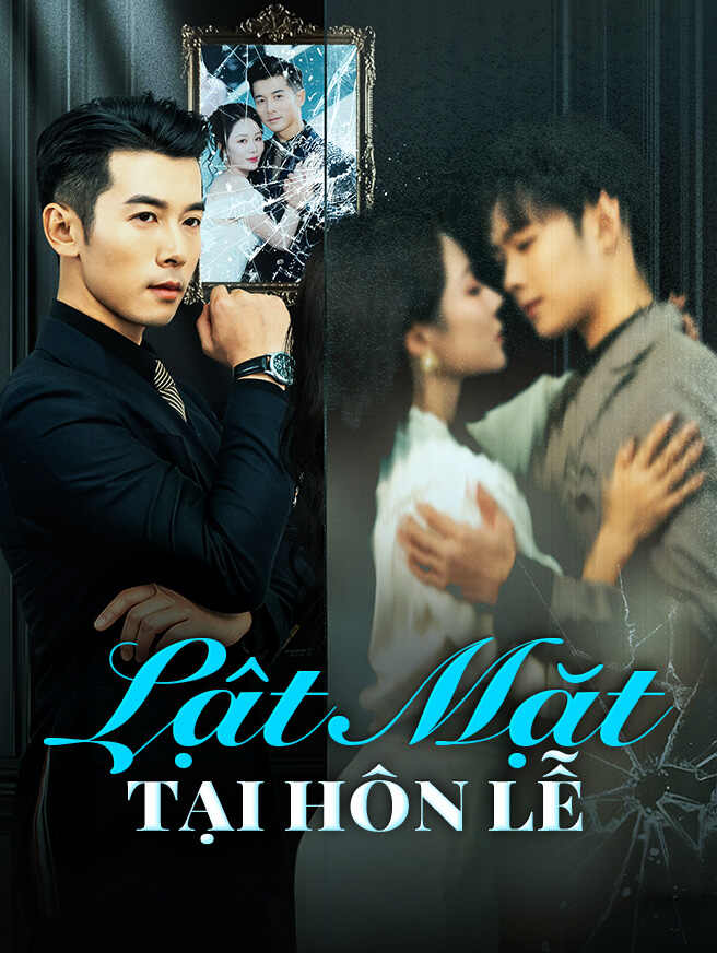 Lật Mặt Tại Hôn Lễ