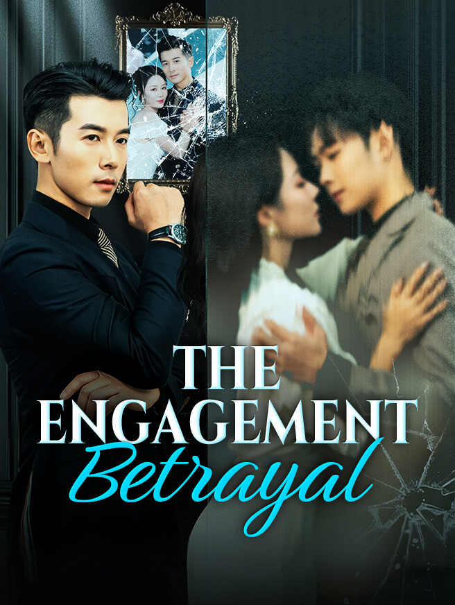 The Engagement Betrayal official poster for full episode online