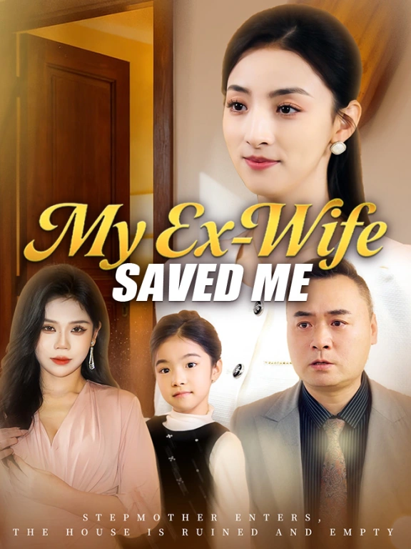 My Ex-Wife Saved Me