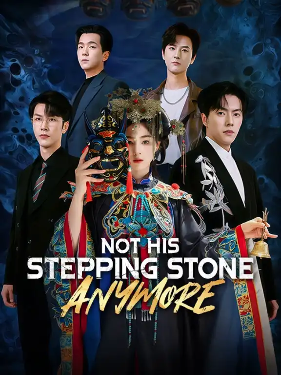 Not His Stepping Stone Anymore