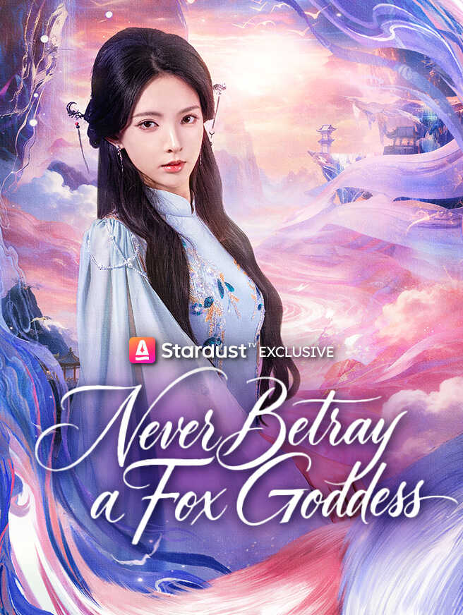 Never Betray a Fox Goddess