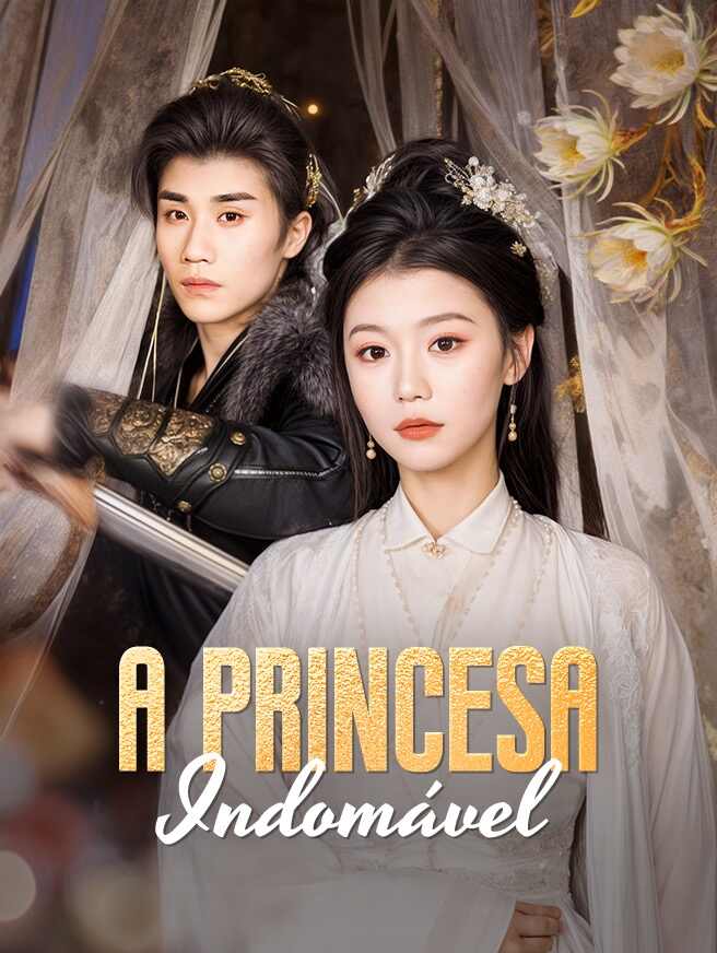 A Princesa Indomável