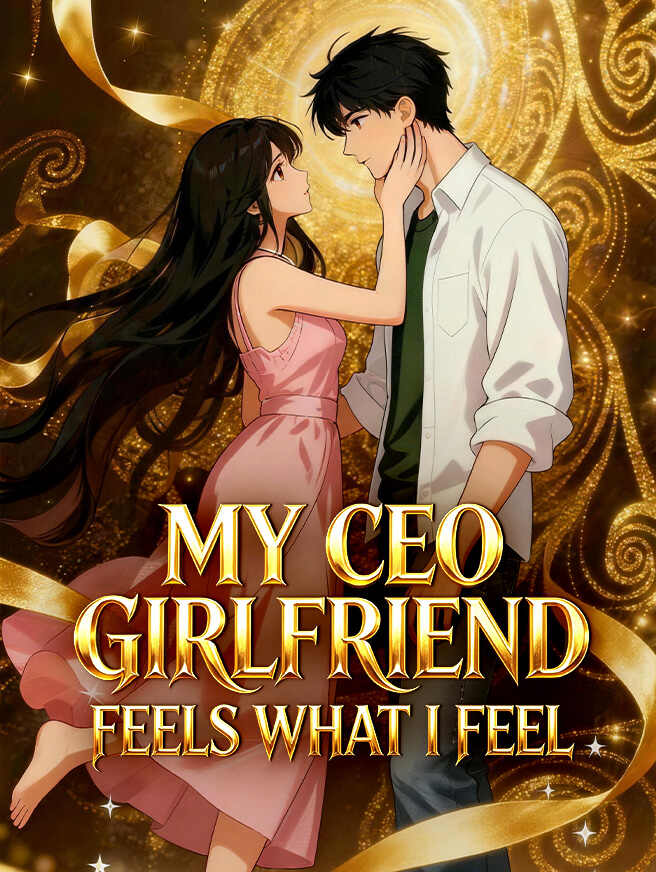 My CEO Girlfriend Feels What I Feel official poster for full episode online