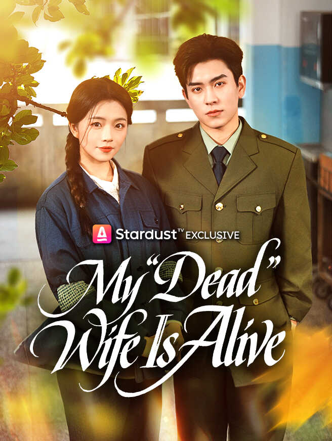 My "Dead" Wife Is Alive official poster for full episode online