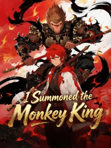 I Summoned the Monkey King