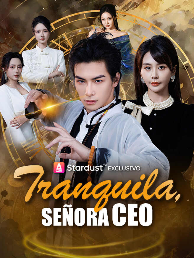 Tranquila, Señora CEOVer Todos los Episodios Gratis