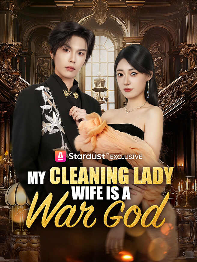 My Cleaning Lady Wife Is a War God
