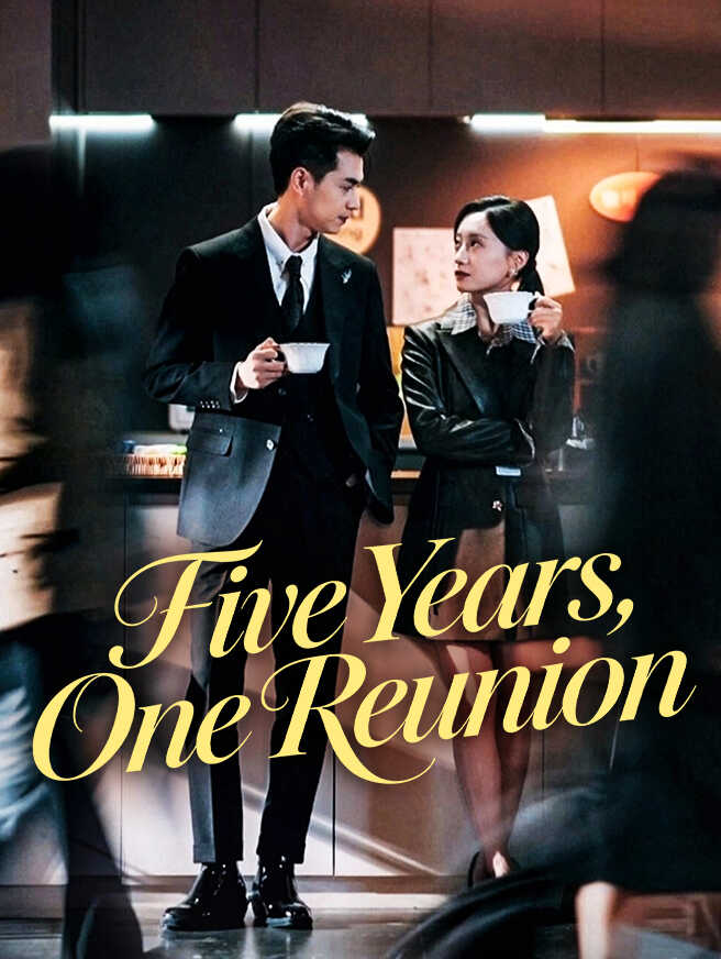 Five Years, One ReunionWatch Full Episodes Online