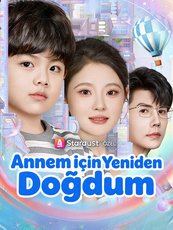 Annem İçin Yeniden Doğdum