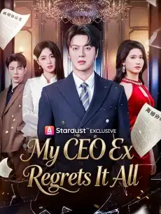 My CEO Ex Regrets It All