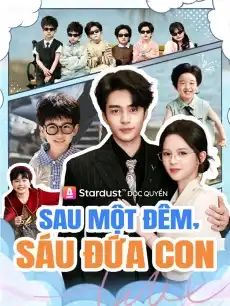 Sau Một Đêm, Sáu Đứa Con