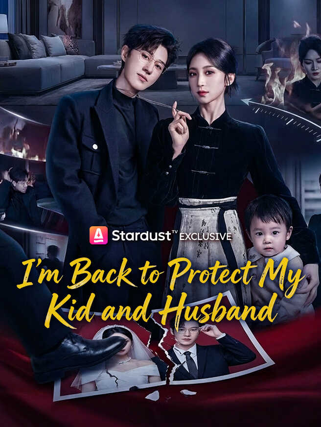 I'm Back to Protect My Kid and Husband