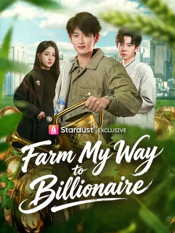 Farm My Way to Billionaire Episode 1