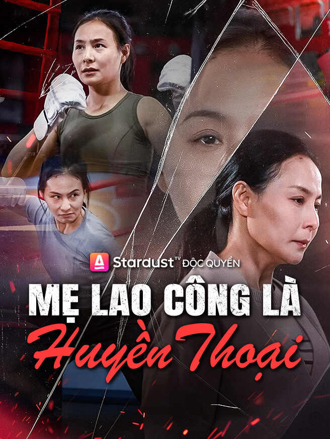 Mẹ Lao Công Là Huyền Thoại