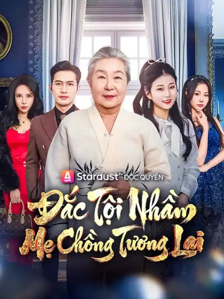 Đắc Tội Nhầm Mẹ Chồng Tương Lai