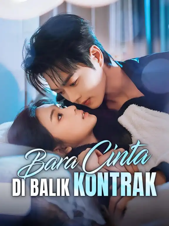 Bara Cinta di Balik Kontrak Episode 1