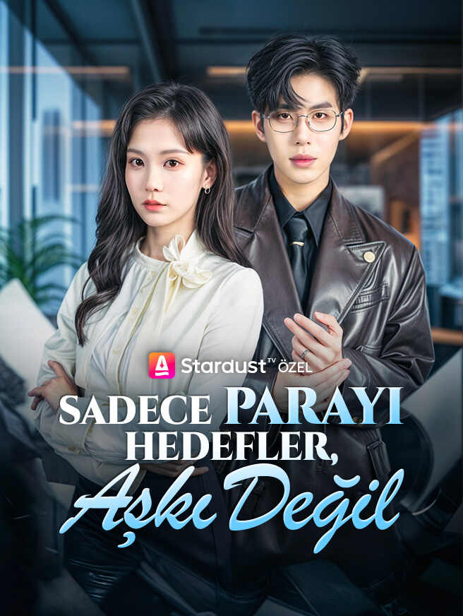 Sadece Parayı Hedefler,Aşkı Değil