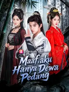 Maaf, Aku Hanya Dewa Pedang