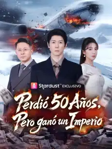 Perdió 50 Años，Pero ganó un Imperio