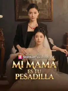Mi mamá es tu pesadilla