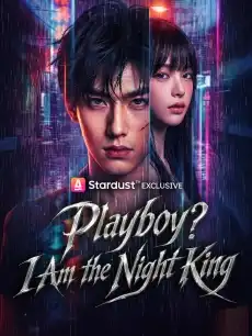 Playboy? I Am the Night King