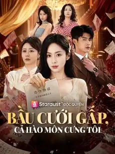 Bầu Cưới Gấp, Cả Hào Môn Cưng Tôi