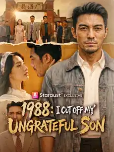 1988: I Cut Off My Ungrateful Son