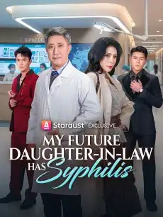 My Future Daughter-in-Law Has Syphilis