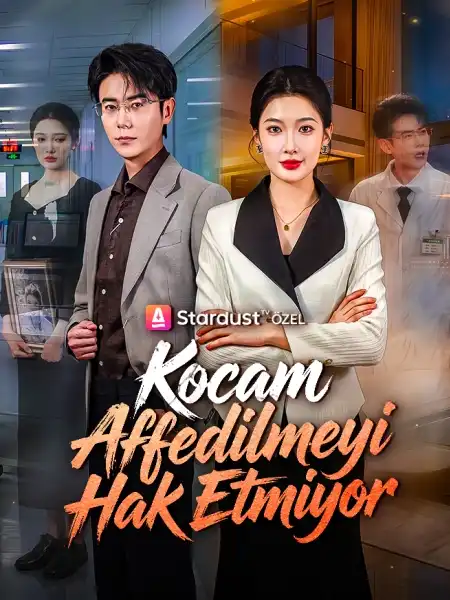 Kocam Affedilmeyi Hak Etmiyor