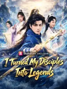 I Turned My Disciples Into Legends