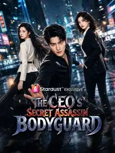 The CEO’s Secret Assassin Bodyguard
