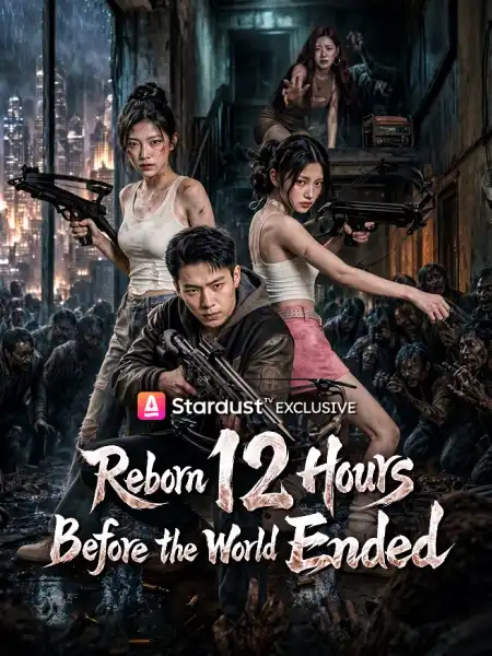 Reborn 12 Hours Before the World Ended