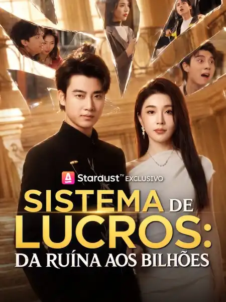 Sistema de Lucros: Da Ruína aos Bilhões