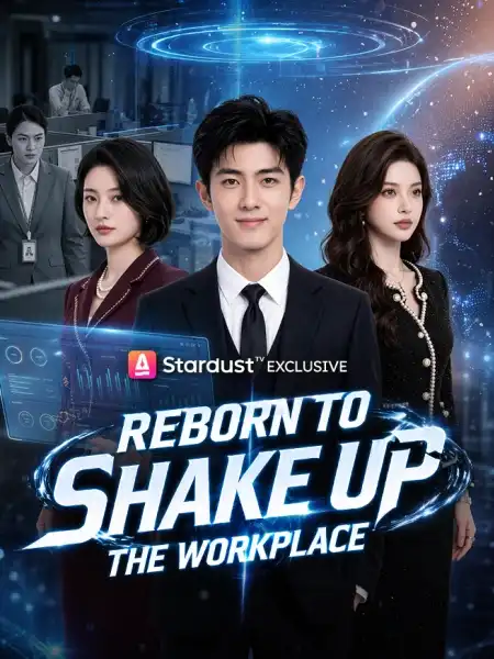 Reborn to Shake Up the Workplace