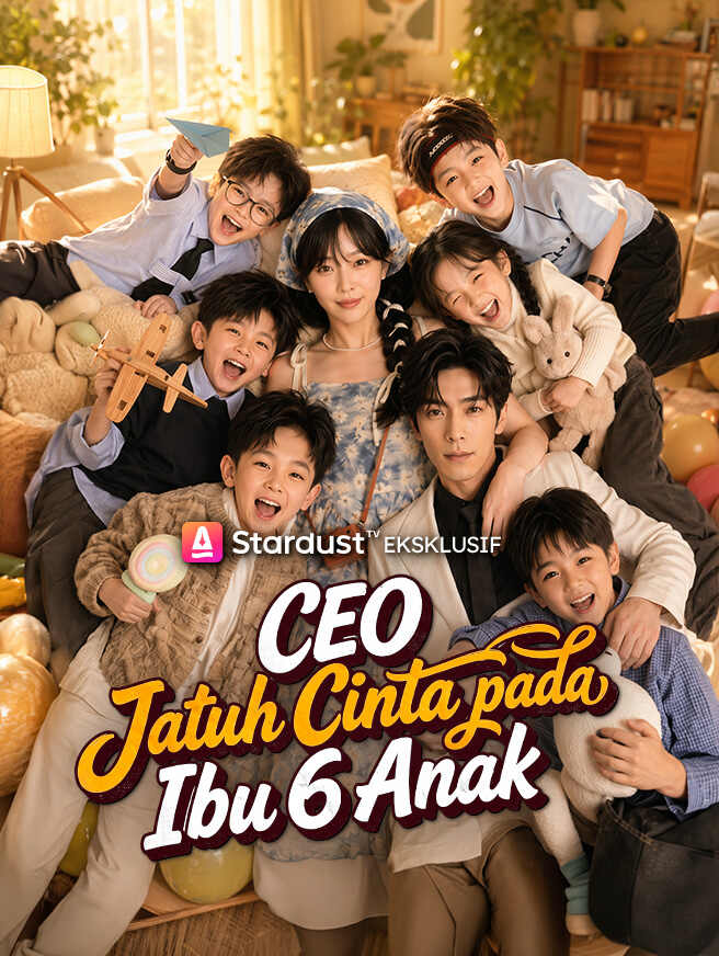 CEO Jatuh Cinta pada Ibu 6 Anak Drama China CEO Jatuh Cinta pada Ibu 6 Anak sub Indo - poster