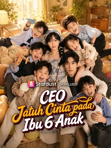 CEO Jatuh Cinta pada Ibu 6 Anak
