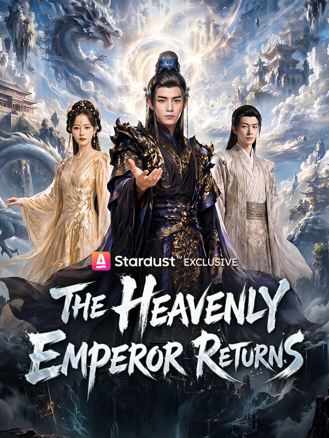 The Heavenly Emperor Returns