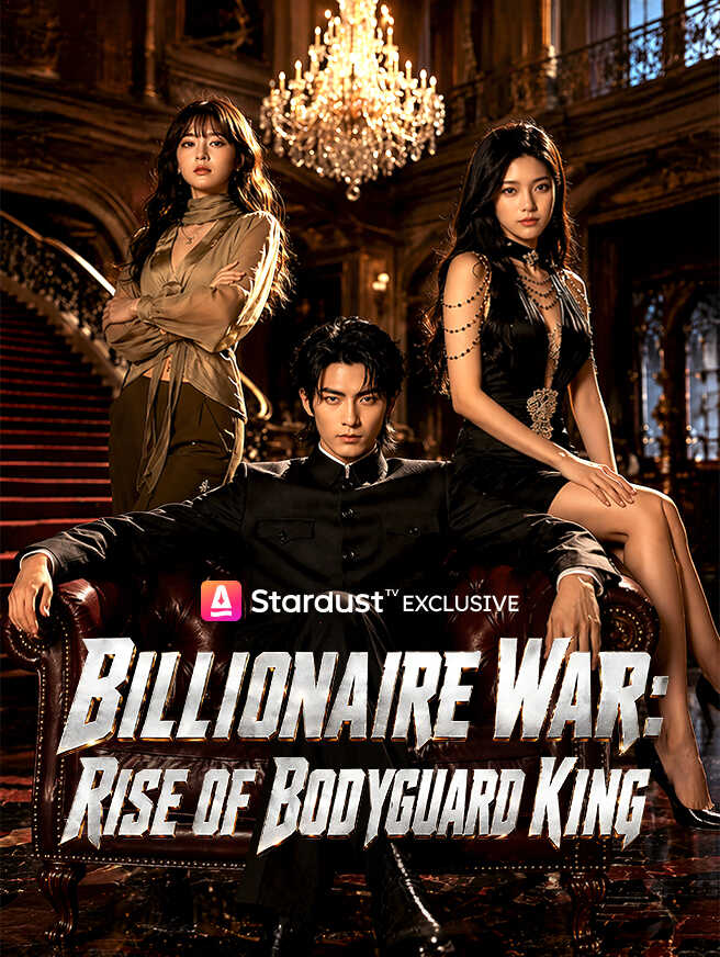 Billionaire War: Rise of Bodyguard King