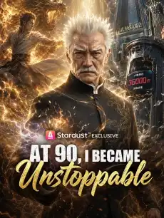 At 90, I Became Unstoppable