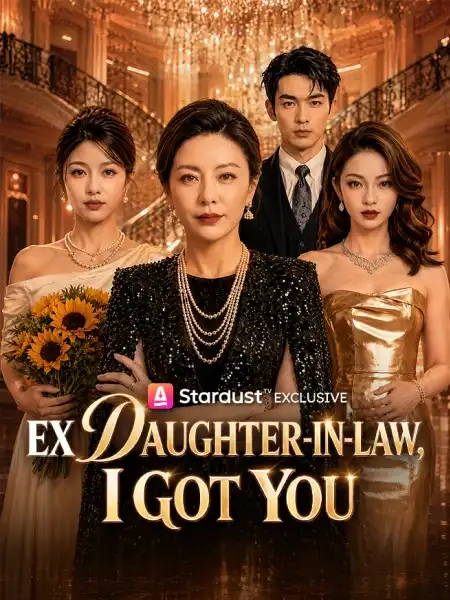 Ex Daughter-in-Law, I Got You