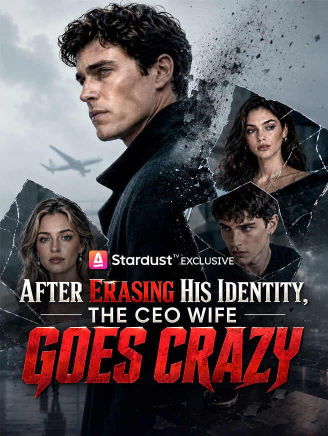 Chinese Drama After Erasing His Identity, The CEO Wife Goes Crazy  with subtitles - poster