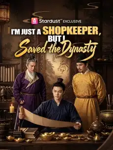 I'm Just a Shopkeeper, But I Saved the Dynasty