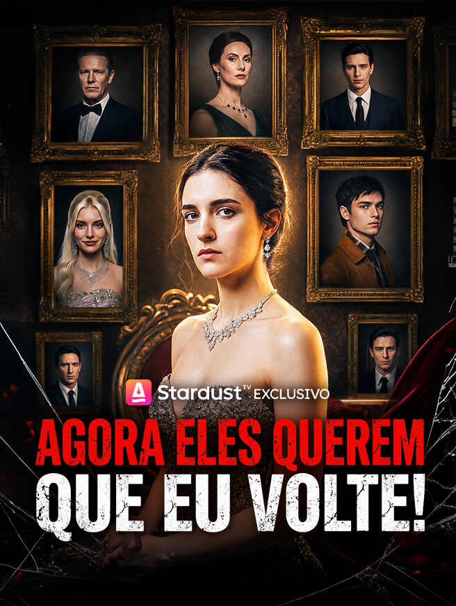 Agora Eles Querem que Eu Volte! capa — assistir aos 57 episódios grátis em HD
