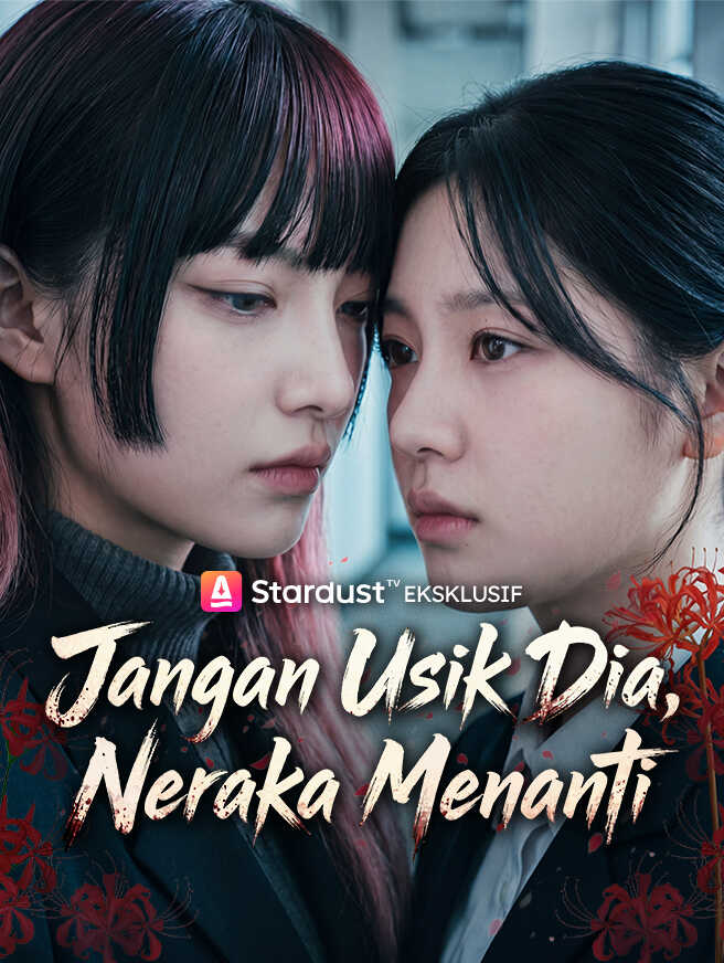Drama China Jangan Usik Dia, Neraka Menanti sub Indo - poster