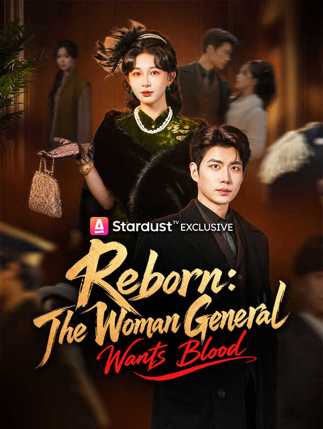 Reborn: The Woman General Wants Blood
