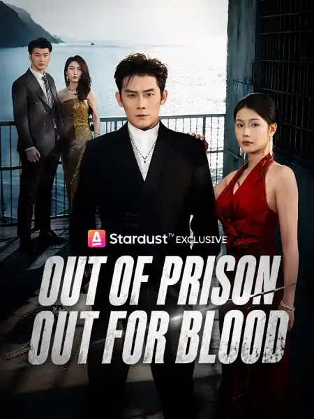 Out of Prison, Out for Blood