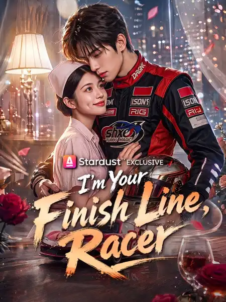 I’m Your Finish Line, Racer