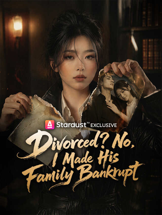 Divorced? No, I Made His Family Bankrupt